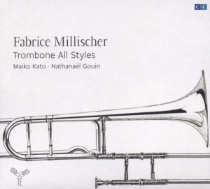 Fabrice Millischer - Trombone All Styles in der Gruppe CD / Klassiskt,Övrigt bei Bengans Skivbutik AB (4046203)