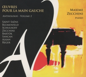 Maxime Zecchini - Oeuvres Pour La Main Gauche Vol.2 in der Gruppe CD / Klassiskt,Övrigt bei Bengans Skivbutik AB (4046359)