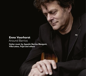 Enno Voorhorst - Around Barrios in der Gruppe CD / Klassiskt,Övrigt bei Bengans Skivbutik AB (4046367)