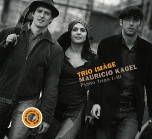 Trio Image - Kagel: Piano Trios 1-3 in der Gruppe CD / Klassiskt,Övrigt bei Bengans Skivbutik AB (4046612)