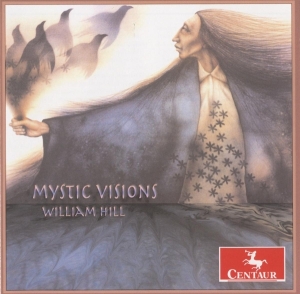 Hill William - Mystic Visions in der Gruppe CD / Klassiskt,Övrigt bei Bengans Skivbutik AB (4046702)