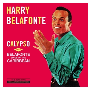 Harry Belafonte - Calypso/Belafonte Sings Of The Caribbean in der Gruppe CD / Pop-Rock,RnB-Soul,Övrigt bei Bengans Skivbutik AB (4046756)