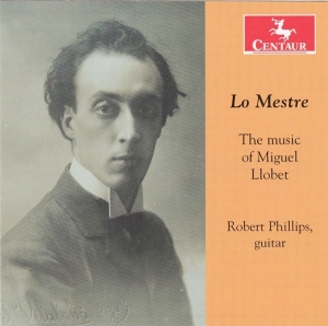 Phillips Robert - Lo Mestres - Music Of Miguel Llobet in der Gruppe CD / Klassiskt,Övrigt bei Bengans Skivbutik AB (4046773)