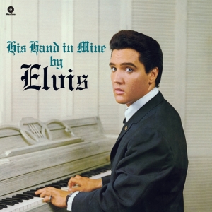 Elvis Presley - His Hand In Mine in der Gruppe UNSERE TIPPS / Weihnachtsgeschenktipp Vinyl bei Bengans Skivbutik AB (4046819)