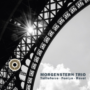 Morgenstern Trio - Tailleferre, Fontyn & Ravel in der Gruppe CD / Klassiskt,Övrigt bei Bengans Skivbutik AB (4047190)