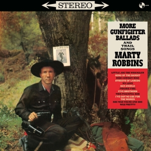 Marty Robbins - More Gunfighter Ballads And Trail Songs in der Gruppe VINYL / Country bei Bengans Skivbutik AB (4047302)