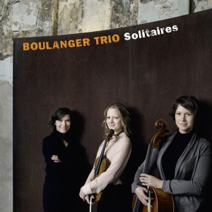 Boulanger Trio - Solitaires in der Gruppe CD / Klassiskt,Övrigt bei Bengans Skivbutik AB (4047322)