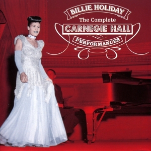 Billie Holiday - Complete Carnegie Hall in der Gruppe CD / Jazz bei Bengans Skivbutik AB (4047333)