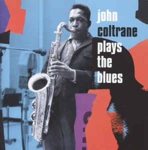 John Coltrane - Plays The Blues in der Gruppe CD / Jazz bei Bengans Skivbutik AB (4047372)