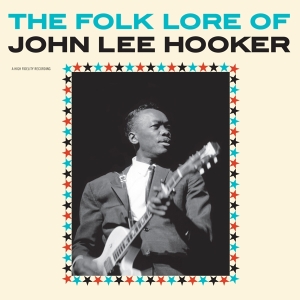 John Lee Hooker - Folk Lore Of John Lee Hooker in der Gruppe VINYL / Blues,Jazz bei Bengans Skivbutik AB (4047400)