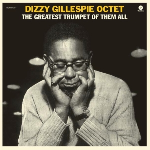 Dizzy -Octet- Gillespie - Greatest Trumpet Of Them All in der Gruppe VINYL / Jazz bei Bengans Skivbutik AB (4047433)