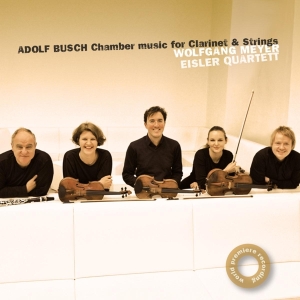 Eisler Quartet & Wolfgang Meyer - Adolf Busch: Chamber Music For Clarinet And String in der Gruppe CD / Klassiskt,Övrigt bei Bengans Skivbutik AB (4047864)