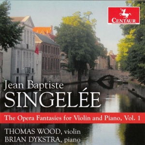 J.B. Singelee - Opera Fantasies For Violin & Piano Vol.1 in der Gruppe CD / Klassiskt,Övrigt bei Bengans Skivbutik AB (4048103)