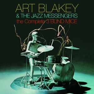 Art Blakey & The Jazz Messengers - Complete Three Blind Mice in der Gruppe CD / Jazz bei Bengans Skivbutik AB (4048215)