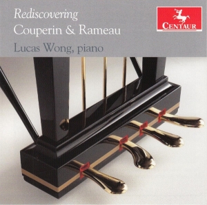 Lucas Wong - Rediscovering Couperin & Rameau in der Gruppe CD / Klassiskt,Övrigt bei Bengans Skivbutik AB (4048253)