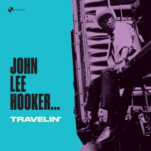 John Lee Hooker - Travelin' in der Gruppe VINYL / Blues,Jazz bei Bengans Skivbutik AB (4048423)