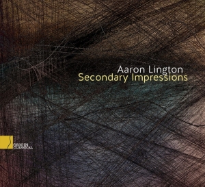 Lington Aaron - Secondary Impressions in der Gruppe CD / Klassiskt,Övrigt bei Bengans Skivbutik AB (4048789)