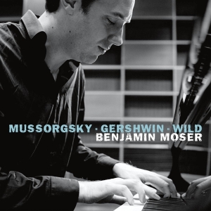 Benjamin Moser - Mussorgsky & Gershwin & Wild in der Gruppe CD / Klassiskt,Övrigt bei Bengans Skivbutik AB (4048798)