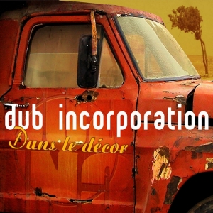 Dub Inc - Dans Le Decor in der Gruppe CD / Reggae bei Bengans Skivbutik AB (4049966)