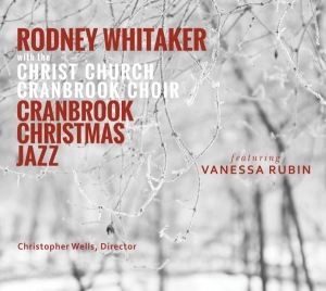 Whitaker Rodney - Cranbrook Christmas Jazz in der Gruppe CD bei Bengans Skivbutik AB (4049986)