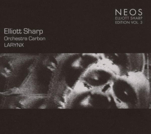 Elliot Sharp - Larynx in der Gruppe CD / Jazz bei Bengans Skivbutik AB (4050093)