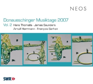 Thomalla/Saunders - Donaueschinger Musiktage 2007 Vol.2 in der Gruppe CD / Klassiskt,Övrigt bei Bengans Skivbutik AB (4050150)