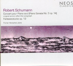 Schumann Robert - Concert Pour Piano Seul in der Gruppe CD / Klassiskt,Övrigt bei Bengans Skivbutik AB (4050365)