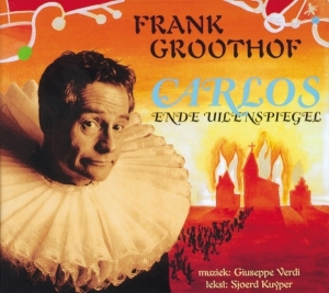 Frank Groothof - Carlos En De Uilenspiegel in der Gruppe CD / Klassiskt,Övrigt bei Bengans Skivbutik AB (4050443)