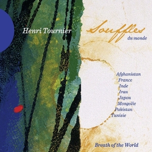 Tournier Henri - Souffles Du Monde in der Gruppe CD / Elektroniskt,World Music bei Bengans Skivbutik AB (4050532)