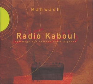 Ustad Mahwash - Radio Kaboul in der Gruppe CD / Elektroniskt,World Music bei Bengans Skivbutik AB (4050537)