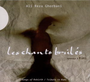 Alireza Ghorbani - Les Chants Brules in der Gruppe CD / Klassiskt,Övrigt bei Bengans Skivbutik AB (4050694)