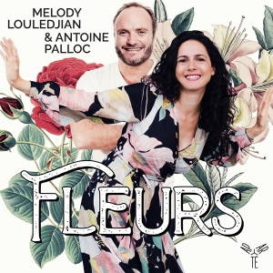 Melody & Antoine Palloc Louledjian - Fleurs in der Gruppe CD / Klassiskt,Övrigt bei Bengans Skivbutik AB (4051403)