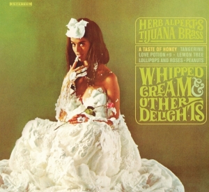 Herb Alpert - Whipped Cream & Other Delights in der Gruppe CD / Jazz bei Bengans Skivbutik AB (4052545)