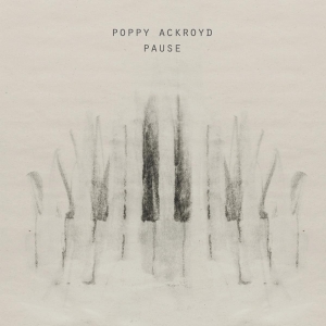 Poppy Ackroyd - Pause in der Gruppe UNSERE TIPPS / Weihnachtsgeschenktipp Vinyl bei Bengans Skivbutik AB (4053219)