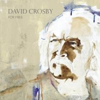 DAVID CROSBY - FOR FREE (VINYL) in der Gruppe UNSERE TIPPS / Weihnachtsgeschenktipp Vinyl bei Bengans Skivbutik AB (4053545)