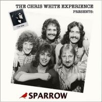 Sparrow - Chris White Experience Presents - S in der Gruppe CD / Pop-Rock bei Bengans Skivbutik AB (4054220)