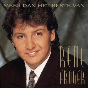 René Froger - Meer Dan Het Beste Van in der Gruppe CD bei Bengans Skivbutik AB (4054563)