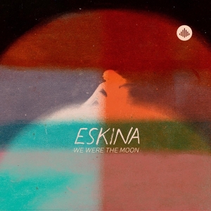 Eskina - We Were The Moon in der Gruppe CD / Klassiskt,Pop-Rock bei Bengans Skivbutik AB (4054834)