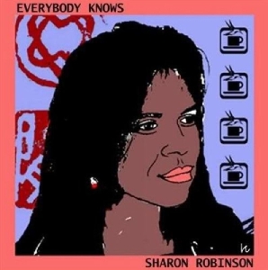 Sharon Robinson - Everybody Knows in der Gruppe VINYL / Pop-Rock,Övrigt bei Bengans Skivbutik AB (4055645)