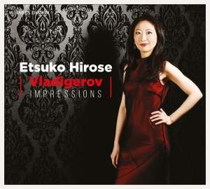 Etsuko Hirose - Vladigerov Impressions in der Gruppe CD / Klassiskt,Övrigt bei Bengans Skivbutik AB (4056013)