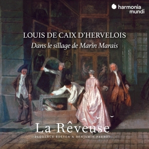 La Reveuse - Louis De Caix D'hervelois in der Gruppe CD / Klassiskt,Övrigt bei Bengans Skivbutik AB (4056354)