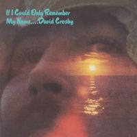 DAVID CROSBY - IF I COULD ONLY REMEMBER MY NA in der Gruppe -Start Jan R3 bei Bengans Skivbutik AB (4056553)