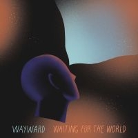 Wayward - Waiting For The World in der Gruppe VINYL / Pop-Rock bei Bengans Skivbutik AB (4060377)