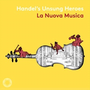 Handel George Frideric - Händel's Unsung Heroes in der Gruppe UNSERE TIPPS / Weihnachtsgeschenktipp CD bei Bengans Skivbutik AB (4060551)