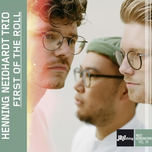 Henning Neidhardt Trio - First Of The Roll | Jazzthing Next Generation Vol. in der Gruppe UNSERE TIPPS / Weihnachtsgeschenktipp CD bei Bengans Skivbutik AB (4063383)