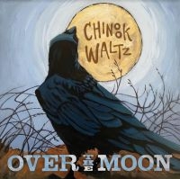 Over The Moon - Chinook Waltz in der Gruppe CD / Elektroniskt,Svensk Folkmusik,World Music bei Bengans Skivbutik AB (4065201)