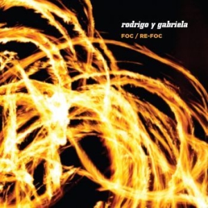 Rodrigo Y Gabriela - Foc / Re-Foc in der Gruppe CD / Pop-Rock bei Bengans Skivbutik AB (4065231)