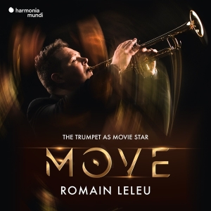 Romain Leleu - Move - The Trumpet As Movie Star in der Gruppe CD / Klassiskt,Övrigt bei Bengans Skivbutik AB (4065687)