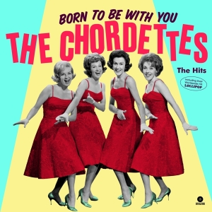 Chordettes - Born To Be With You - The Hits in der Gruppe UNSERE TIPPS / Weihnachtsgeschenktipp Vinyl bei Bengans Skivbutik AB (4067703)