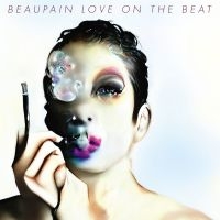 Beaupain Alex - Love On The Beat in der Gruppe VINYL / Pop-Rock bei Bengans Skivbutik AB (4069242)